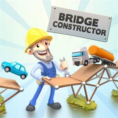 Bridge Constructor: A Puzzle Paradise Built on Beams and Bravery!