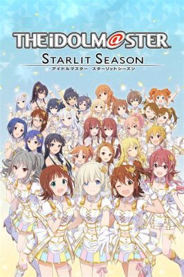 Idolmaster: Starlit Season! A Rhythm Game Symphony Where You Sculpt Your Dream Idol Group